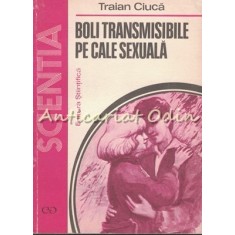 Boli Transmisibile Pe Cale Sexuala - Traian Ciuca