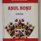ASUL ROSU , eseuri de MATEI GH. PALTEANU , 1999 , DEDICATIE *