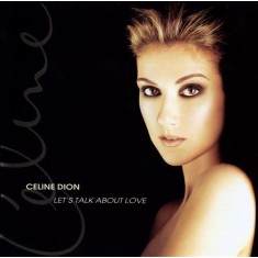 Celine Dion &ndash; Let's Talk About Love