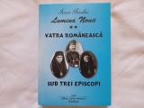 Cumpara ieftin LUMINA NOUA, VOL. II. VATRA ROMANEASCA SUB TREI EPISCOPI - IOAN BARBU