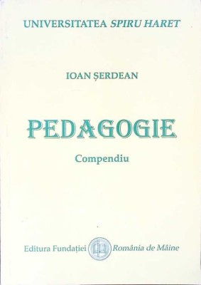 PEDAGOGIE. COMPENDIU-IOAN SERDEAN-268567 foto