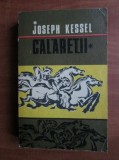 Calaretii de joseph kessel 477 pagini editura univers