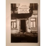Ieromonah Savatie Baștovoi - Dragostea care ne smintește
