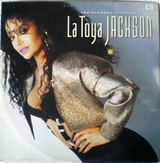 Vinil La Toya Jackson &ndash; You&#039;re Gonna Get Rocked 12&quot; (-VG)