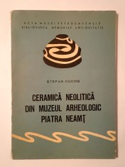 Ștefan Cucoș - Ceramică neolitică din Muzeul Arheologic Piatra Neamț (1973)