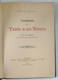 CONSEILS D ' UNE TANTE A SES NIECES par LOUISE DE CROISILLES , 1892 *DEDICATIE
