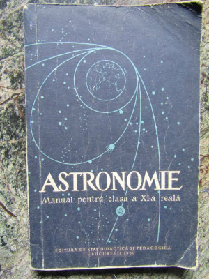 Calin Popovici (trad.) - Astronomie - Manual pentru clasa a XI-a reala foto