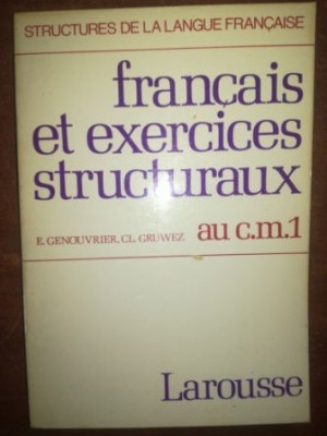 Francais et exercices structuraux- E. Genouvrier, Cl. Gruwez foto