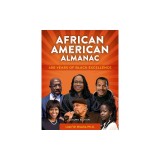 African American Almanac: 500 Years of Black Excellence