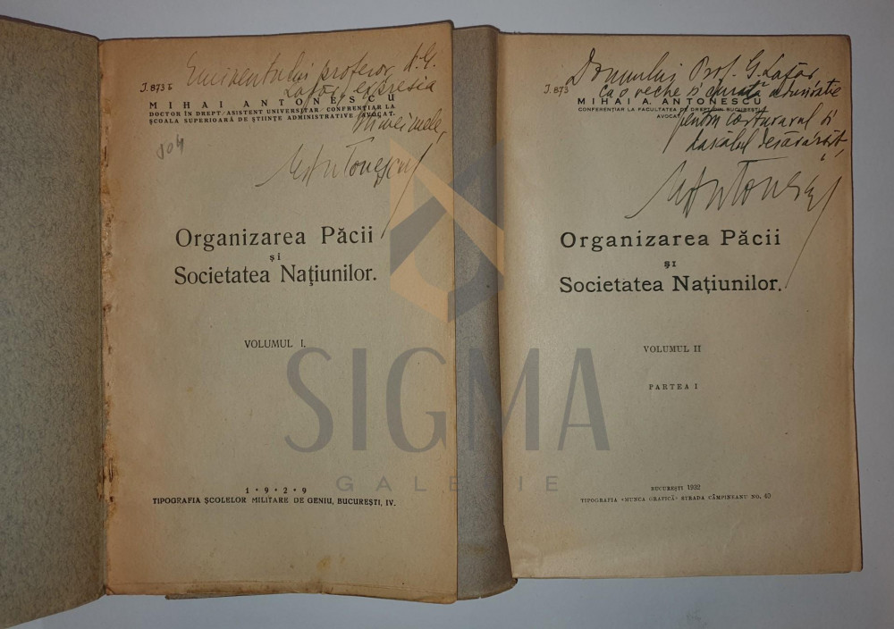 Mihai ANTONESCU ( dedicatie ) - ORGANIZAREA PACII si SOCIETATII NATIUNILOR,  2 volume, 1929/1932 | Okazii.ro