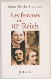 Anna Maria Sigmund - Les femmes du III Reich (lb. franceza), 2004