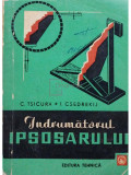 C. Tsicura - Indrumatorul ipsosarului (editia 1967)