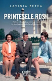 Prințesele roșii - Paperback brosat - Lavinia Betea - Corint