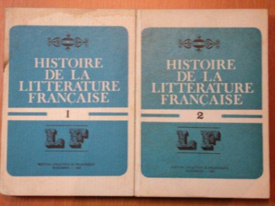 HISTOIRE DE LA LITTERATURE FRANCAISE VOL.I-II de ANGELA ION , 1982 foto