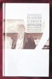 PLAISIRS D&#039;AMOUR. Anthologie des plus beaux mots d&#039;amour- Patrick Poivre D&#039;Arvor