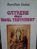 Aurelian Gulea - Catrene dupa noul testament (1999)