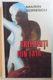 TREI DINTI DIN FATA de MARIN SORESCU 1993