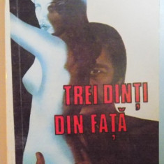 TREI DINTI DIN FATA de MARIN SORESCU 1993