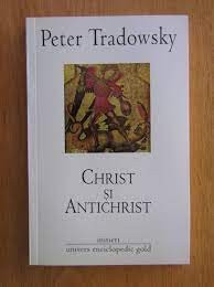 Christ si Antichrist - Peter Tradowsky foto