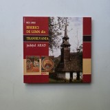 Biserici de lemn din Transilvania: Judetul Arad (Episcopia Aradului si Hunedoarei) - Nicu Jianu, Album Editura Emia, Deva, 2007