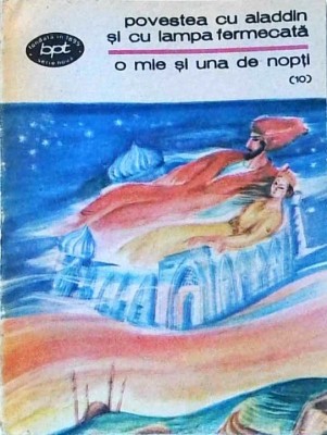 O mie si una de nopti, volumul 10: Povestea lui Aladdin si a lampii fermecate foto