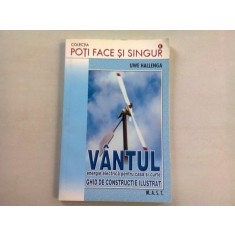 VANTUL ENERGIE ELECTRICA PENTRU CASA SI CURTE - UWE HALLENGA (GHID DE CONSTRUCTIE ILUSTRAT)