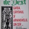 Gazeta de Vest. Seria a III-a, Nr. 135, Septembrie 1997. Garda, capitanul si Arhanghelul din cer...