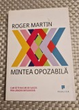 Mintea opozabila Roger Martin