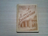 ASPECTE PARLAMENTARE 1934-1935 - Vol. I - Radu T. Matei (autograf) -1935, 282p., Alta editura