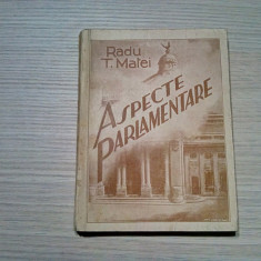 ASPECTE PARLAMENTARE 1934-1935 - Vol. I - Radu T. Matei (autograf) -1935, 282p.