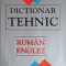 Dictionar tehnic ROMAN - ENGLEZ
