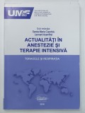 ACTUALITATI IN ANESTEZIE SI TERAPIE INTENSIVA , TORACELE SI RESPIRATIE de SANDA-MARIA COPOTOIU si LEONARD AZAMFIREI , 2018