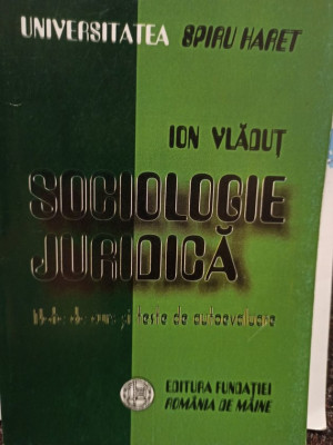 Ion Vladut - Sociologie juridica (2004) foto