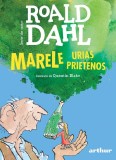 Marele urias prietenos - Roald Dahl