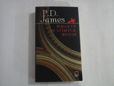 P. D. JAMES - MOARTE IN SFINTUL ORDIN foto