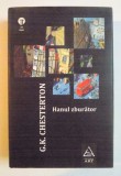 HANUL ZBURATOR de G.K. CHESTERTON , 2008