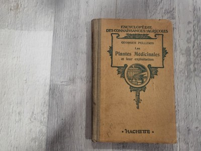 Plantes medicinales et leur exploitation de Georges Pellerin foto