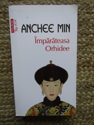 Imparateasa Orhidee - Anchee Min foto