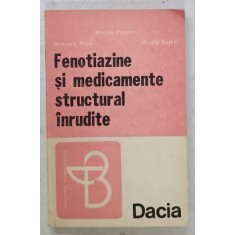 FENOTIAZINE SI MEDICAMENT STRUCTURAL INRUDITE de MIRCEA DIUDEA ...MIOARA BUTAN , 1992