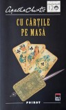 Agatha Christie - Cu cartile pe masa, carte noua sau anticariat, stare buna sau foarte buna