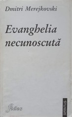 EVANGHELIA NECUNOSCUTA-D.S. MEREJKOVSKI-98742 foto