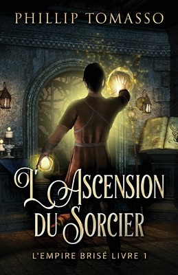 L&#039;Ascension du Sorcier