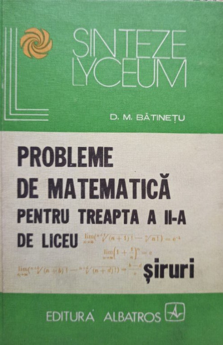 Probleme de matematica pentru treapta a IIa de liceu