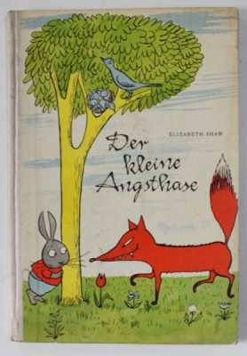 DER KLEINE ANGSTHASE ( MICUL IEPURE FRICOS ) von ELIZABETH SHAW , 1968, TEXT IN LIMBA GERMANA foto