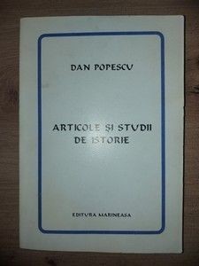 Articole si studii de istorie- Dan Popescu foto