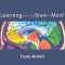 Learning with the Brain in Mind