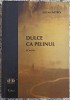 Dulce ca pelinul - Stefan Mitroi