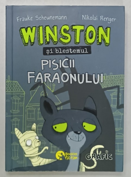 WINSTON SI BLESTEMUL PISICII FARAONULUI de FRAUKE SCHEUNEMANN si NIKOLAI RENGER , 2021