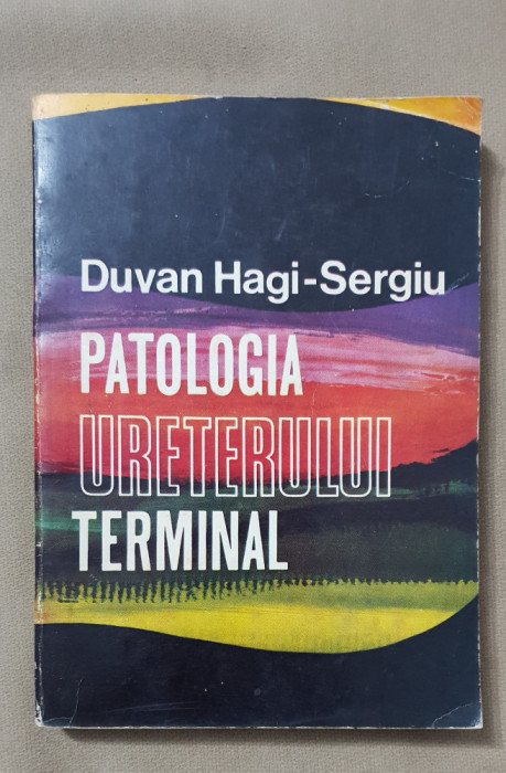 Patologia ureterului terminal - Duvan Hagi-Sergiu