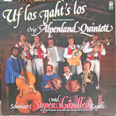 Disc vinil, LP. Uf Los Gaht&amp;#039;s Los-Orig. Alpenland Quintett Und Schwiizer Super L&amp;auml;ndler Kapelle-243070 foto